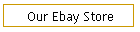 Our Ebay Store
